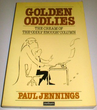 Golden Oddlies: The Cream of the "Oddly Enough" Column (Paperback)