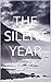 The Silent Year
