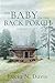 The Baby on the Back Porch by Lucia N. Davis The Baby on the Back Porch by Lucia N. Davis
