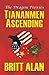 Tiananmen Ascending: (The Dragon Proxies, Volume 1)