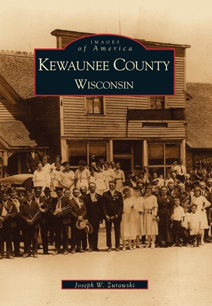 Kewaunee County (Images of America: Wisconsin)