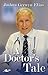 A Doctor's Tale: The Remarkable Story of a Welsh Doctor