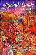 Myriad Lands: Volume 1: Around the World