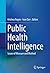 Public Health Intelligence: Issues of Measure and Method