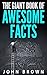 The Giant Book of Awesome Facts