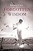 Forgotten Wisdom