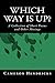 Which Way Is Up?: A Collection of Short Poems and Other Musings