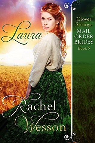 Laura (Clover Springs Mail Order Brides, #5)