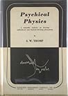 Psychical Physics by S.W. Tromp