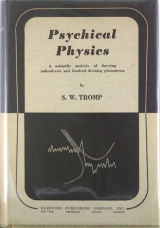 Psychical Physics: A Scientific Analysis of Dowsing, Radiesthesia, and Kindred Divining Phenomena (Hardcover)