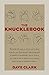The Knucklebook: Everything...