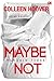 Maybe Not - Mungkin Tidak (...