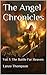 The Angel Chronicles: Vol. 1: The Battle For Heaven