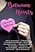Between Hearts: A Romance A...