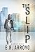 The Slip