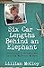 Six Car Lengths Behind an Elephant by Lillian McCloy