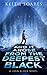 And It Arose from the Deepest Black (John Black Book 2)