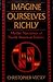 Imagine Ourselves Richly by Christopher Vecsey