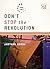 Don't Stop the Revolution!