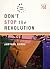 Don't Stop the Revolution!