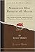 Memoirs of Miss. Henrietta B. Miller: Late Teacher of Fairview School, Who Died at Waynesboro, Penna;, December 23, 1874 (Classic Reprint)