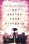 En nästan sann historia by Mattias Edvardsson
