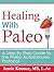 Healing With Paleo: A Step-...