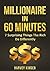 Passive Income: Millionaire In 60 Minutes: 7 Surprising Things The Rich Do Differently (Make Money Online Book 1)