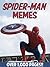 SPIDER-MAN: The Biggest Book of Spider-Man Memes and Funny Pictures!