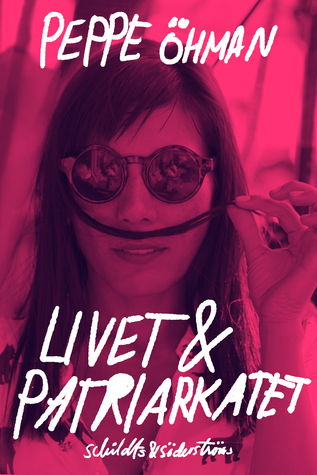 Livet och patriarkatet (Paperback)