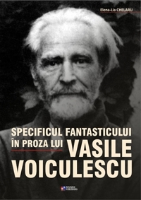 Specificul fantasticului în proza lui Vasile Voiculescu