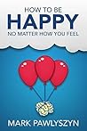 How To Be Happy N...