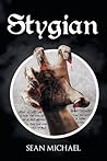 Stygian by Sean   Michael