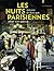 Les Nuits parisiennes  XVIIIe-XXIe siècle