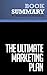 Summary: The Ultimate Marketing Plan: Review and Analysis of Kennedy's Book