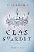 Glassvärdet by Victoria Aveyard
