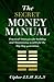 The Secret Money Manual
