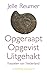 Opgeraapt Opgevist Uitgehak...