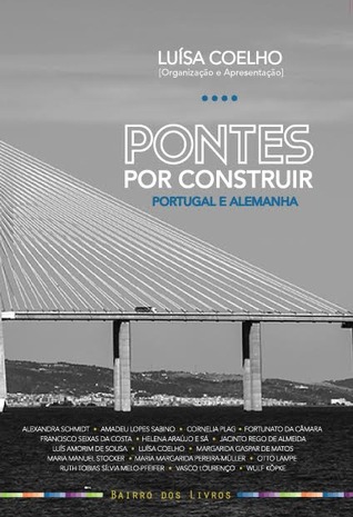 Pontes por construir : Portugal e Alemanha