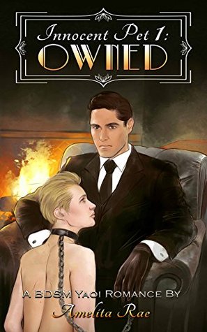 Owned (Innocent Pet, #1)
