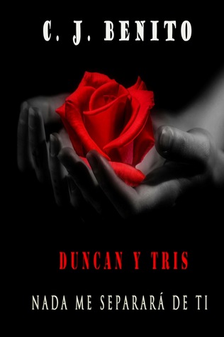 Nada me separará de ti (Duncan y Tris 2)