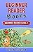 Beginner Reader Books: Beginner Reader Level 1