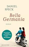 Bella Germania by Daniel Speck