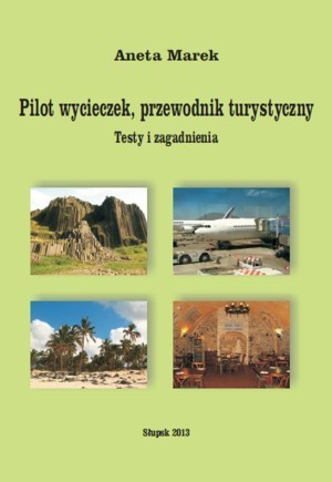 Pilot wycieczek, przewodnik turystyczny. Testy i zagadnienia