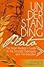 UNDERSTANDING PLATO by Laurence D. Houlgate UNDERSTANDING PLATO by Laurence D. Houlgate