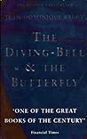 The Diving-Bell and the Butterfly by Jean-Dominique Bauby