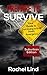 Prepare To Survive: Your Guide to Surviving a Grid Down Emergency (Grid Down Survival Book 1)