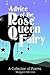 Advice of the Rose Queen Fa...