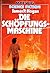Die Schöpfungsmaschine