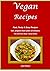VEGAN RECIPES, Fast Vegan R...